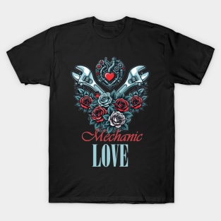 Mechanic love T-Shirt